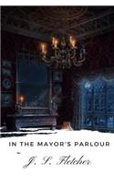 In the Mayor's Parlour