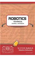 Robotics Technical Journal Notebook - For Stem Students & Robotics Enthusiasts