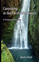 Canyoning in the Pacific Northwest
