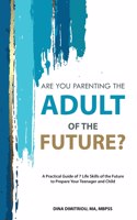 Are you parenting the adult of the future?