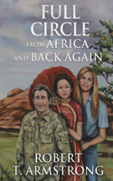 Full Circle: From Africa and Back Again