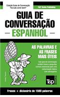 Guia de Conversação Português-Espanhol e dicionário conciso 1500 palavras