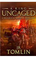 King Uncaged