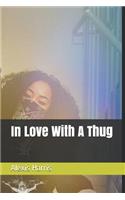 In Love with a Thug