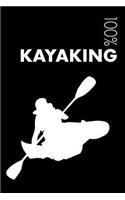 Kayaking Notebook: Blank Lined Kayaking Journal for Kayaker and Instructor