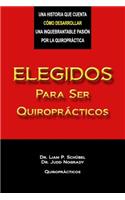 Elegidos Para Ser Quiroprácticos