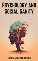 Psychology and Social Sanity