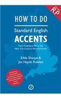 How to Do Standard English Accents