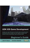 Udk IOS Game Development Beginner's Guide