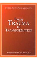 From Trauma to Transformation