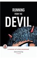 Running from the Devil: A memoir of a boy possessed (Graphic Novel)