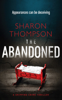 Abandoned: A Gripping Crime Thriller