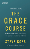Grace Course Participant's Guide