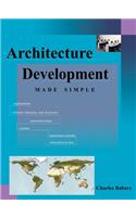 Architecture Development Made Simple