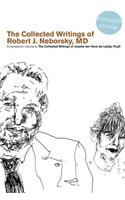 Collected Writings of Robert J. Neborsky, MD, Expanded Edition