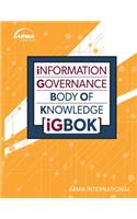 Information Governance Body of Knowledge (IGBOK)