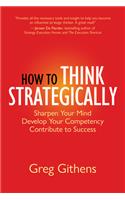 How to Think Strategically