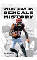 This Day in Bengals History