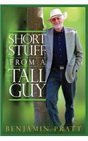 Short Stuff from a Tall Guy