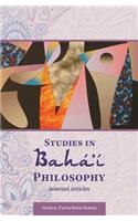 Studies in Baha'i Philosophy