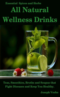 All Natural Wellness Drinks