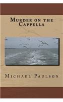 Murder on the Cappella