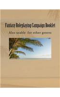 Fantasy Roleplaying Campaign Booklet