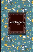 Maintenance Log Book: Repairs And Maintenance Record Book for Cars, Trucks, Motorcycles and Other Vehicles, Cute Space Cover