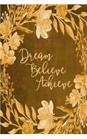 Chalkboard Bullet Dot Grid Journal - Dream Believe Achieve (Yellow): 100 page 6" x 9" Bullet Dot Grid Journal: Inspirational Journal, Blank Diary, Dot Grid Bullet Planner, Blank Journal(9 Bullet Dot Grid Journal)