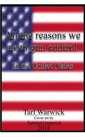 All The Reasons Why We Need Gun Control: In the United States