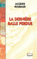La Dernière balle perdue