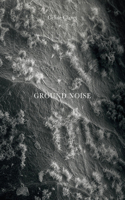 Céline Clanet: Ground Noise