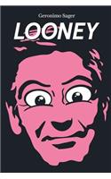 Looney