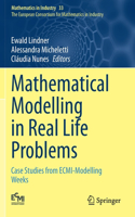 Mathematical Modelling in Real Life Problems