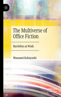 Multiverse of Office Fiction