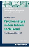 Psychoanalyse in Den Jahren Nach Freud