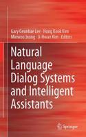 Natural Language Dialog Systems and Intelligent Assistants