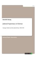 Judicial Supremacy in Taiwan
