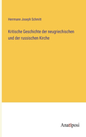 Kritische Geschichte der neugriechischen und der russischen Kirche