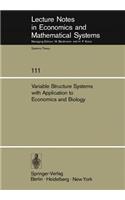Variable Structure Systems with Application to Economics and Biology