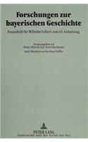 Forschungen Zur Bayerischen Geschichte