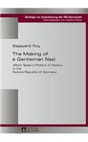 Making of a Gentleman Nazi