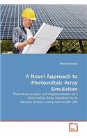 Novel Approach to Photovoltaic Array Simulation