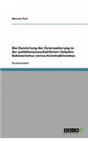 Die Darstellung der Osterweiterung in der politikwissenschaftlichen Debatte