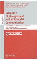 Biometric ID Management and Multimodal Communication