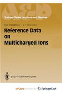 Reference Data on Multicharged Ions