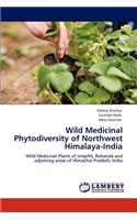 Wild Medicinal Phytodiversity of Northwest Himalaya-India