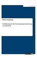 Einfuhrung in Die Systemprogrammierung Von MS-DOS