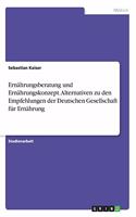 Ernährungsberatung und Ernährungskonzept. Alternativen zu den Empfehlungen der Deutschen Gesellschaft für Ernährung