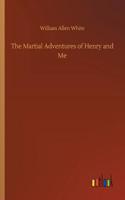 The Martial Adventures of Henry and Me